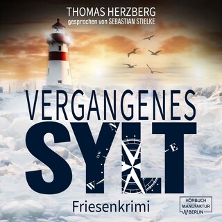 Vergangenes Sylt - Hannah Lambert ermittelt, Band 11 (ungekürzt) als Hörbuch