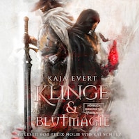 Klinge & Blutmagie (ungekürzt)
