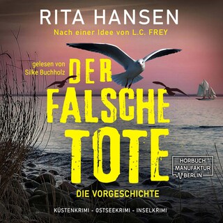 Der falsche Tote: Die Vorgeschichte - Hansen & Sturm ermitteln, Band (ungekürzt) als Hörbuch