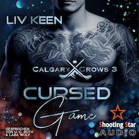 Cursed Game - Calgary Crow, Band 3 (ungekürzt)