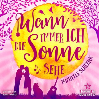 Wann immer ich die Sonne sehe (ungekürzt) als Hörbuch