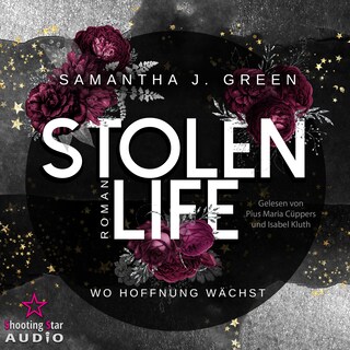 Stolen Life: Wo Hoffnung wächst - Stolen Life, Band 1 (ungekürzt) als Hörbuch