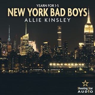 New York Bad Boys: Der Sammelband - Band 1 bis 5 - Yearn for (ungekürzt) als Hörbuch