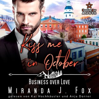Kiss me in October: Business over Love - Kleinstadtliebe in Pinewood Bay, Band 10 (ungekürzt) als Hörbuch