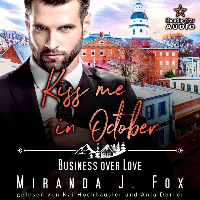 Book cover for Kiss me in October: Business over Love - Kleinstadtliebe in Pinewood Bay, Band 10 (ungekürzt)