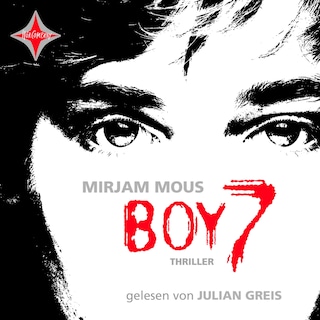 Boy 7 - Vertraue niemandem. Nicht einmal dir selbst als Hörbuch