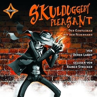 Der Gentleman mit der Feuerhand - Skulduggery Pleasant, Teil 1 (gekürzt)