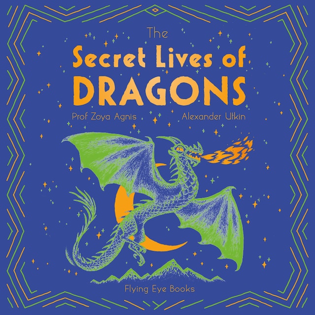 Boekomslag van The Secret Lives of Dragons (Unabridged)