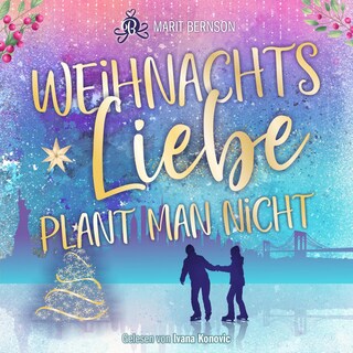 Weihnachtsliebe plant man nicht - New York Christmas Stories, Band 4 (ungekürzt) als Hörbuch