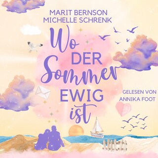 Wo der Sommer ewig ist - Usedom für immer, Band 1 (ungekürzt) als Hörbuch