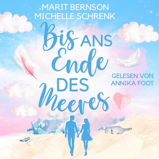 Bis ans Ende des Meeres - Usedom für immer, Band 2 (ungekürzt) als Hörbuch