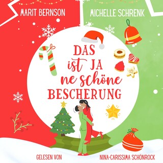 Das ist ja ne schöne Bescherung - Herzhaft verliebt, Band 3 (ungekürzt) als Hörbuch