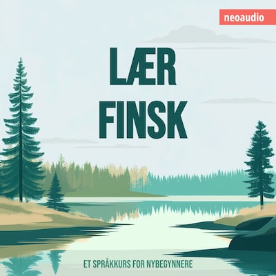 Språkkurs for nybegynnere, Lær finsk (Uforkortet)