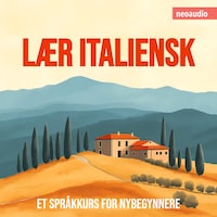 Språkkurs for nybegynnere, Lær italiensk (Uforkortet)