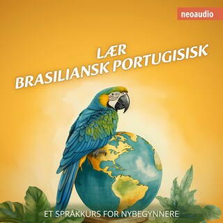 Språkkurs for nybegynnere, Lær brasiliansk portugisisk (Uforkortet)