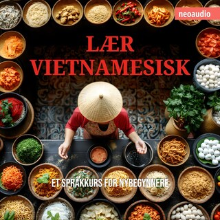 Språkkurs for nybegynnere, Lær vietnamesisk (Uforkortet)
