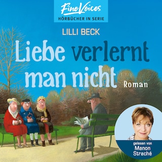 Liebe verlernt man nicht - Lilli Beck, Band 2 (ungekürzt) als Hörbuch