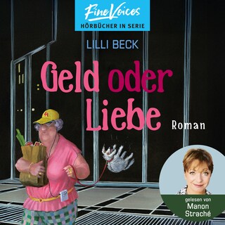 Geld oder Liebe - Lilli Beck, Band 3 (ungekürzt) als Hörbuch