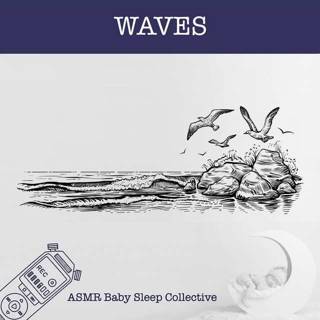 Buchcover für Waves - ASMR-Sound for your Baby to Sleep (Unabridged)