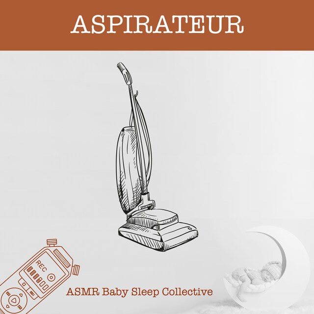 Book cover for Aspirateur - ASMR-Sound for your Baby to Sleep