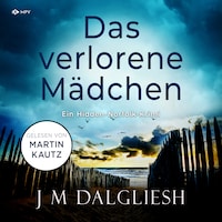 Das verlorene Mädchen - Hidden-Norfolk-Krimi, Band 2 (ungekürzt)