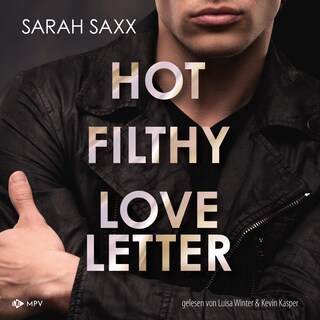 Hot Filthy Loveletter als Hörbuch