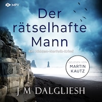 Der rätselhafte Mann - Hidden-Norfolk-Krimi, Band 4 (ungekürzt)