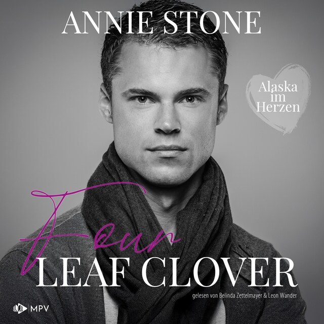 Buchcover für Four Leaf Clover - Alaska im Herzen, Buch 4 (ungekürzt)