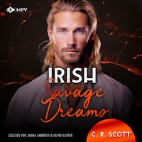 Irish Savage Dreams - Ireland Love, Band 4 (ungekürzt)