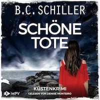 Schöne Tote: Inselkrimi - Küstenkrimi - Ana Ortega ermittelt, Band 2 (ungekürzt)