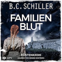 Familienblut: Küstenkrimi - Ana Ortega ermittelt, Band 3 (ungekürzt)