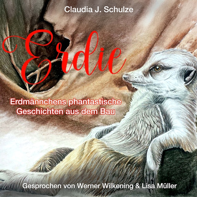 Book cover for Erdie - Erdmännchen phantastische Geschichten aus dem Erdmännchenbau (ungekürzt)