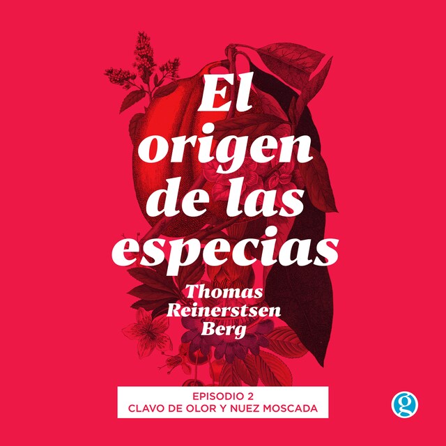 Buchcover für Clavo de olor y nuez moscada - El origen de las especias, Episodio 2