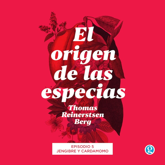 Buchcover für Jengibre y cardamomo - El origen de las especias, Episodio 5