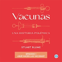 ¿Qué hacen las vacunas? - Vacunas, Episodio 1 (Completo)