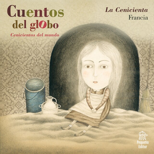 Book cover for Cuentos del globo, Cenicientas del mundo, Historia 1: La cenicienta