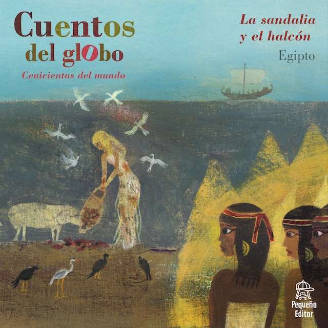 Book cover for Cuentos del globo, Cenicientas del mundo, Historia 2: La sandalia y el halcón