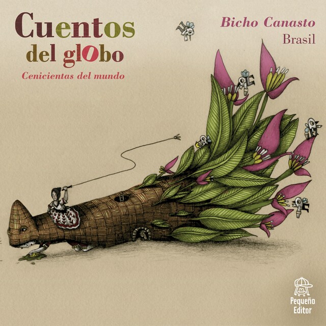 Book cover for Cuentos del globo, Cenicientas del mundo, Historia 4: Bicho canasto