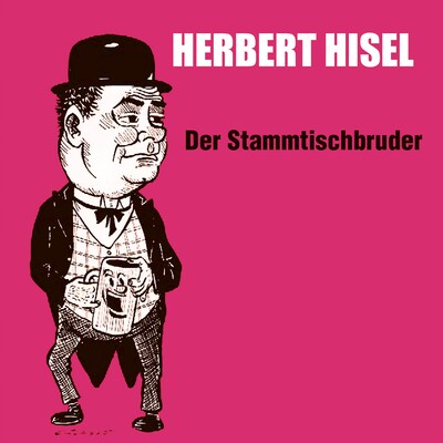 Der Stammtischbruder (ungekürzt)