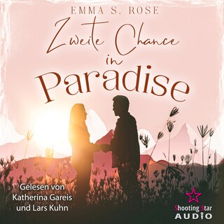 Zweite Chance in Paradise - Kleine Stadt, große Gefühle, Band 2 (ungekürzt) als Hörbuch
