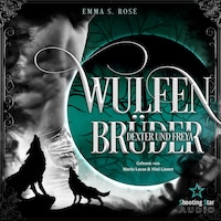Wulfenbrüder: Dexter & Freya - Wulfenbrüder, Band 2 (ungekürzt)