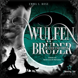 Wulfenbrüder: Dexter & Freya - Wulfenbrüder, Band 2 (ungekürzt) als Hörbuch