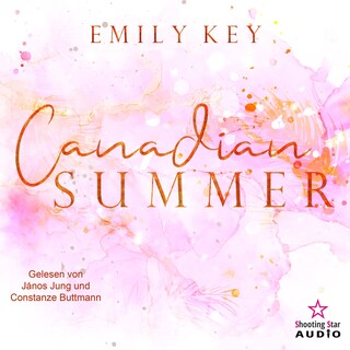 Canadian Summer - Canadian Story's, Band 2 (ungekürzt) als Hörbuch
