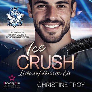 Ice Crush: Liebe auf dünnem Eis - Ice Wolves, Band 2 (ungekürzt) als Hörbuch