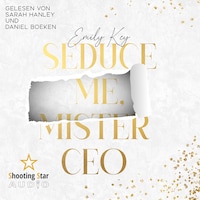 Seduce me, Mister CEO - New York City Lawyers, Band 5 (ungekürzt)