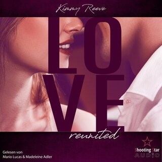 Love: reunited - LOVE, Band 4 (ungekürzt) als Hörbuch