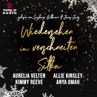 Wiedersehen im verschneiten Sitka - Alaska Christmas Love, Band 5 (ungekürzt)
