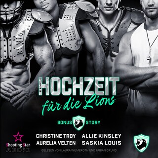 Eine Hochzeit für die Lions - San Antonio Lions, Band 10 (ungekürzt) als Hörbuch