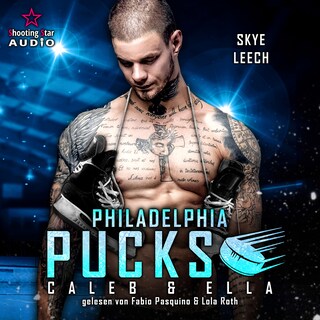 Philadelphia Pucks: Caleb & Ella - Philly Ice Hockey, Band 23 (ungekürzt) als Hörbuch