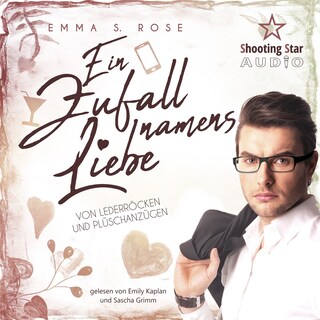 Ein Zufall namens Liebe - Von Lederröcken und Plüschanzügen (ungekürzt) als Hörbuch